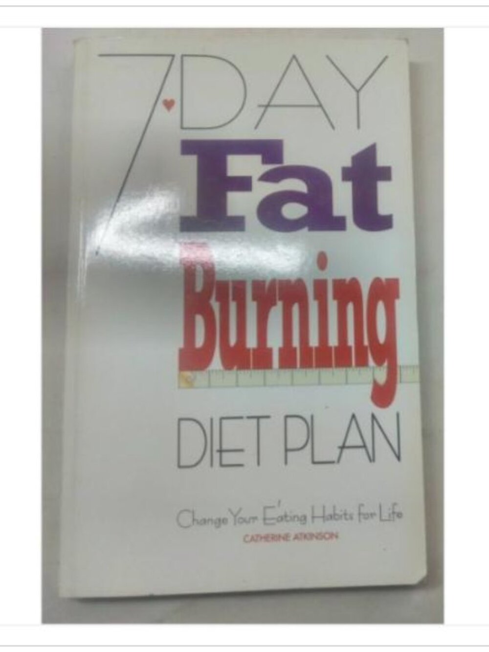 7-Day Fat Burning Diet Plan Eat Healthy W. Foulsham 2000 PB